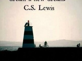 ... never too old to set a new goal or dream a new dream ~ CS Lewis #quote