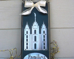 Salt Lake LDS Temple w/Families are Forever ...