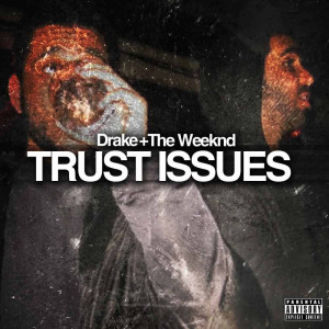 Drake x The Weeknd - Trust Issues (A JAYBeatz Mashup) - 50,000 views!!