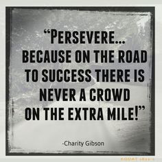 ... quotes perseverance encouragement quotes charitygibson consistency