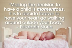 Your Heart Walking Outside Body Quot Elizabeth Stone Quotes
