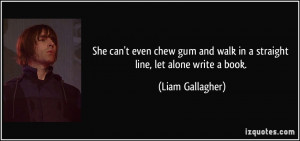 quote she can t even chew gum and walk in a straight line let alone ...