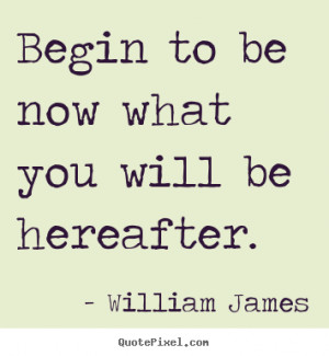 quotes about motivational by william james make custom quote image