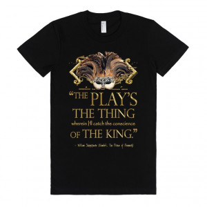 Shakespeare's Hamlet Play's The Thing Quote (Gold Version)