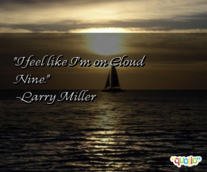 39 m On Cloud Nine Quotes