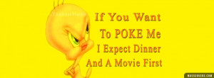 If you want to POKE me I expect dinner and a movie first