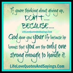 God's Love Quotes and Sayings | God Gave You Your Life.. | Love Quotes ...