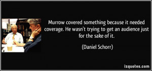 More Daniel Schorr Quotes