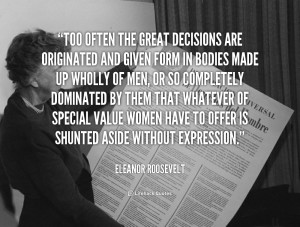 quote-Eleanor-Roosevelt-too-often-the-great-decisions-are-originated ...