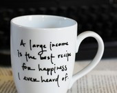Large Income- Jane Austen quote mug