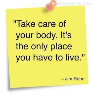 Take Care Of Your Body