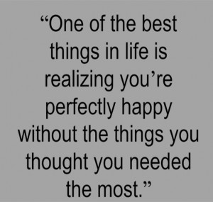 The Best Things In Life Is Realizing You Are perfectly Happy