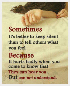 Sad Break up quotes : sometimes it is better to keep silent