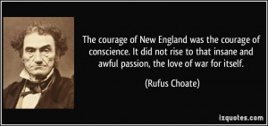 The courage of New England was the courage of conscience. It did not ...