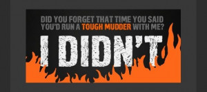 Tough Mudder quotes