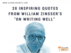 20 Inspiring Quotes From William Zinsser's 
