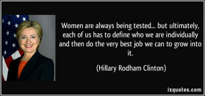 Women are always being tested... but ultimately, each of us has to ...
