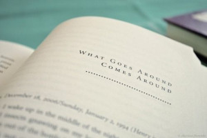 What goes around, comes around