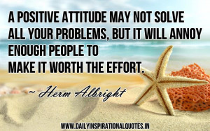 ... Annoy Enough People To Make It Worth The Effort ~ Inspirational Quote