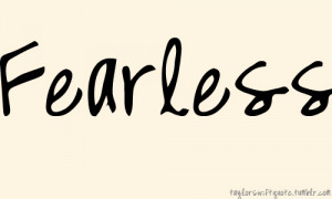 Fearless Love Quotes http://dirtmania.in/taylor-swift-fearless-quotes ...