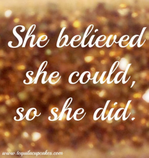 she believed she could so she did | Quotes & Mantras | www ...