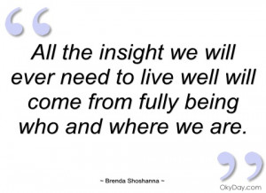 all the insight we will ever need to live