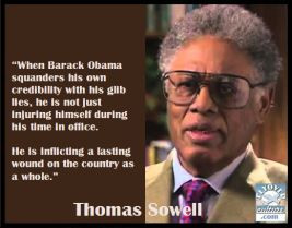Thomas Sowell ~ Obama's Lies. Thomas Sowell is a wise and prudent ...
