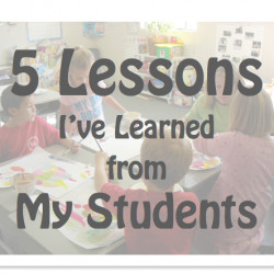 Lessons I’ve Learned from My Students