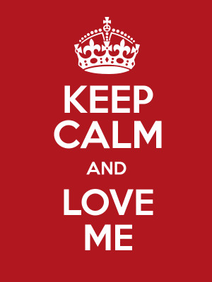 Keep Calm and Love Me HD Wallpaper #672