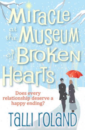 ... Spotlight: Miracle at the Museum of Broken Hearts by Talli Roland
