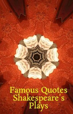 Famous Quotes Shakespeare's Plays