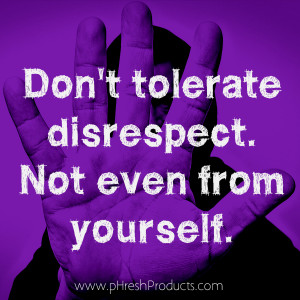 Disrespectful People Quotes Being disrespectful will make