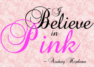 Miss Lady Pinks Quotes Ms. hepburn was such a classy,