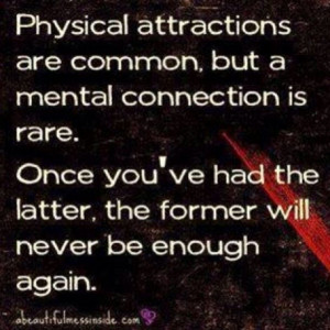 Physical and mental attraction