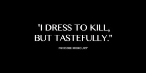 Freddie quotes