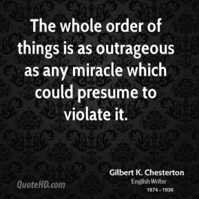 gilbert-k-chesterton-writer-the-whole-order-of-things-is-as.jpg