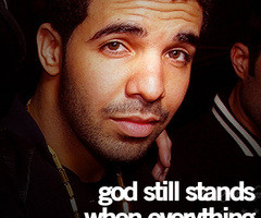 Cute God Quotes Tumblr Drake quotes