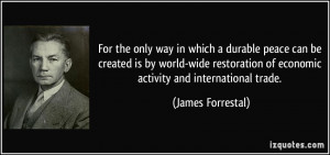 More James Forrestal Quotes