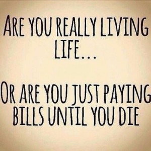 Learning To Live OR Waiting to Die?