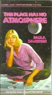 Paula Danziger, This Place Has no Atmosphere. I remember this book ...
