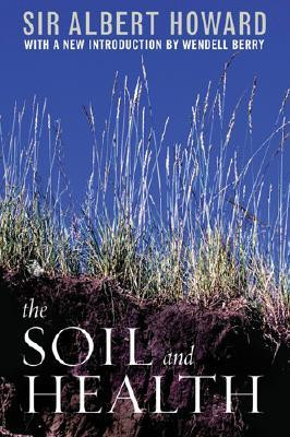 Start by marking “The Soil and Health: A Study of Organic ...