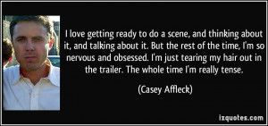 More Casey Affleck Quotes