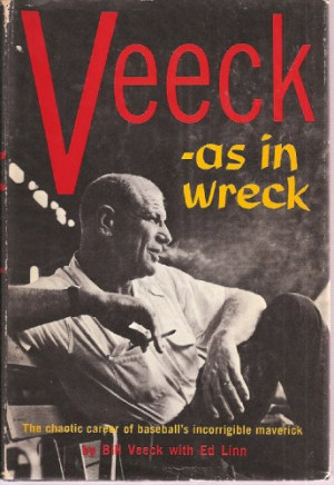 Bill Veeck Quotes