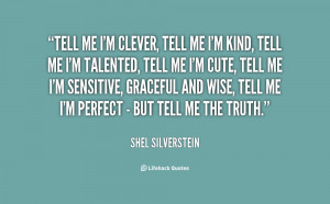 quote-Shel-Silverstein-tell-me-im-clever-tell-me-im-146517.png