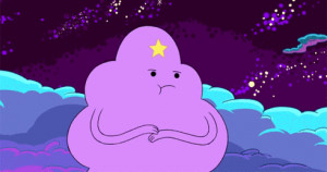 Re: Lumpy Space Princess Quote time!!!!!