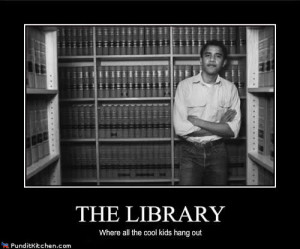 If the library is cool enough for the President, it is cool enough for ...
