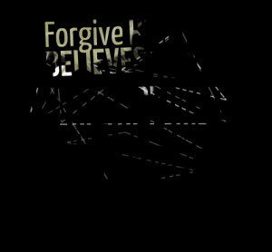 Forgive Quotes For Him Quotes picture forgive him