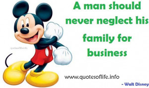 man-should-never-neglect-his-family-for-business-Walt-Disney ...