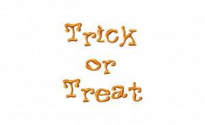 Embroidery: Trick or Treat Quote