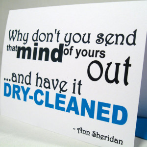 ... Humorous note - Dry Clean - Classic Film - Ann Sheridan Quote - Free